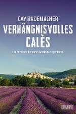 Verhängnisvolles Calès