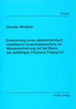 Entwicklung eines elektrochemisch schaltbaren Ionenaustauschers zur Wasserenthärtung auf der Basis des leitfähigen Polymers Polypyrrol