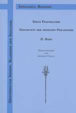 Die naturphilosophischen Schulen und das Vaisesika-System / Das System der Jaina / Der Materialismus