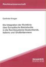 Die Integration der Richtlinie über Europäische Betriebsräte in die Rechtssysteme Deutschlands, Italiens und Grossbritanniens