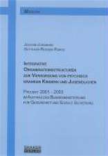 Integrative Organisationsstrukturen zur Versorgung von psychisch kranken Kindern und Jugendlichen