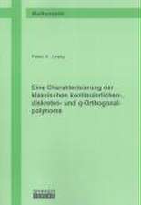 Eine Charakterisierung der klassischen kontinuierlichen-, diskreten- und q-Orthogonalpolynome