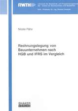 Rechnungslegung von Bauunternehmen nach HGB und IFRS im Vergleich