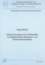 Untersuchungen zum Schweissen in kaltgeformten Bereichen von Feinkornbaustählen