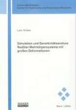 Simulation und Sensitivitätsanalyse flexibler Mehrkörpersysteme mit grossen Deformationen