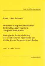 Untersuchung der natürlichen Entwicklungsdynamik in Jungwaldbeständen