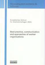 Best practice, communication and approaches of worker organisations