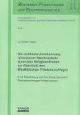 Die rechtliche Anerkennung reformierter Reichsstände durch den Religionsfrieden vor Abschluss des Westfälischen Friedensvertrages