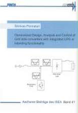 Generalized Design, Analysis and Control of Grid side converters with integrated UPS or Islanding functionality