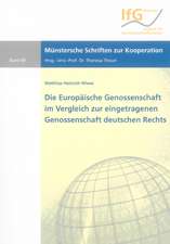 Die Europäische Genossenschaft im Vergleich zur eingetragenen Genossenschaft deutschen Rechts