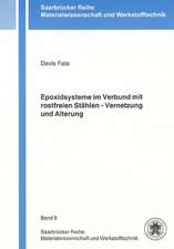 Epoxidsysteme im Verbund mit rostfreien Stählen - Vernetzung und Alterung