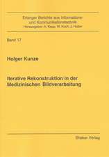 Iterative Rekonstruktion in der Medizinischen Bildverarbeitung