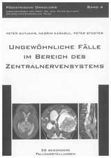 Ungewöhnliche Fälle im Bereich des Zentralnervensystems