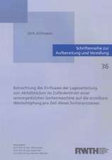 Betrachtung des Einflusses der Lageverteilung von Abfallstücken im Zuförderstrom einer sensorgestützten Sortiermaschine auf die erzielbare Wertschöpfung pro Zeit dieses Sortierprozesses