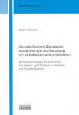 Nanostrukturierte Biomaterialbeschichtungen zur Steuerung von Zelladhäsion und -proliferation