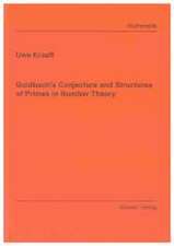 Goldbach's Conjecture and Structures of Primes in Number Theory