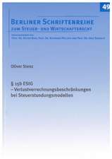 § 15b EStG - Verlustverrechnungsbeschränkungen bei Steuerstundungsmodellen