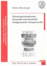 Strömungsinteraktionen, Kinematik und Verschleiß fluidgesteuerter Pumpenventile