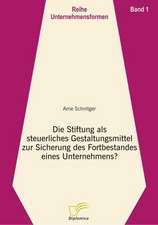 Die Stiftung ALS Steuerliches Gestaltungsmittel Zur Sicherung Des Fortbestandes Eines Unternehmens?: The Sea