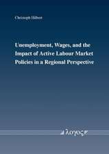 Unemployment, Wages, and the Impact of Active Labour Market Policies in a Regional Perspective