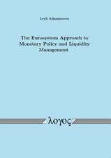 The Eurosystem Approach to Monetary Policy and Liquidity Management