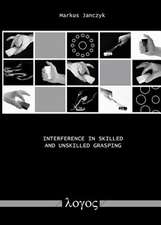 Interference in Skilled and Unskilled Grasping