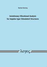 Instationary Vibrational Analysis for Impulse-Type Stimulated Structures