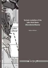 Tectonic Evolution of the Lake Ohrid Basin (Macedonia/Albania)