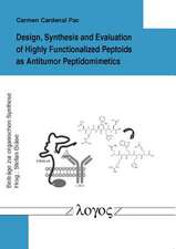 Design, Synthesis and Evaluation of Highly Functionalized Peptoids as Antitumor Peptidomimetics