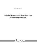 Designing Networks with Generalised Flow and Piecewise Linear Cost