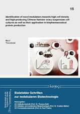 Identification of Novel Modulators Towards High Cell Density and High-Producing Chinese Hamster Ovary Suspension Cell Cultures as Well as Their Applic