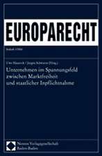 Unternehmen Im Spannungsfeld Zwischen Marktfreiheit Und Staatlicher Inpflichtnahme: Europarecht Beiheft 2/2004