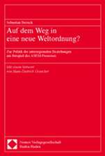 Auf Dem Weg in Eine Neue Weltordnung ?: Zur Politik Der Interregionalen Beziehungen Am Beispiel Des Asem-Prozesses