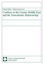 Conflicts in the Greater Middle East and the Transatlantic Relationship