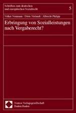 Erbringung Von Sozialleistungen Nach Vergaberecht?: Eine Volkerrechtliche Studie