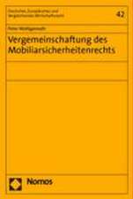 Vergemeinschaftung des Mobiliarsicherheitenrechts