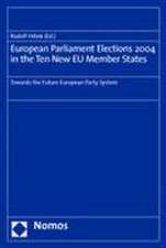 European Parliament Elections 2004 in the Ten New Eu Member States: Towards the Future European Party System