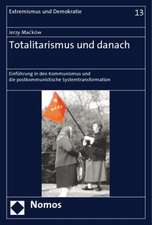 Totalitarismus und danach