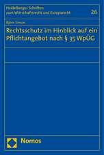 Rechtsschutz im Hinblick auf ein Pflichtangebot nach § 35 WpÜG