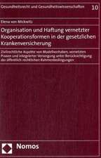 Organisation und Haftung vernetzter Kooperationsformen in der gesetzlichen Krankenversicherung