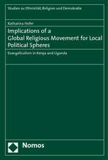 Implications of a Global Religious Movement for Local Political Spheres