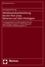 Sondergutachten 44. Wettbewerbsentwicklung Bei Der Post 2005: Sondergutachten Der Monopolkommision Gemass 44 Postgeset