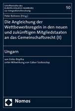 Die Angleichung der Wettbewerbsregeln in den neueun und zukünftigen Mitgliedstaaten an das Gemeinschaftsrecht 02. Ungarn