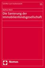 Die Sanierung der Immobilienfondsgesellschaft