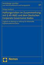 Haftungsrisiken im Zusammenhang mit § 161 AktG und dem Deutschen Coporate Governance Kodex