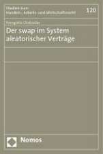 Der swap im System aleatorischer Verträge