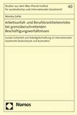 Arbeitsunfall- und Berufskrankheitenrisiko bei grenzüberschreitenden Beschäftigungsverhältnissen