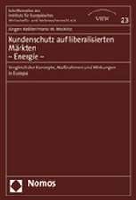 Kundenschutz auf liberalisierten Märkten - Energie -