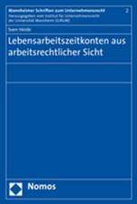 Lebensarbeitszeitkonten aus arbeitsrechtlicher Sicht