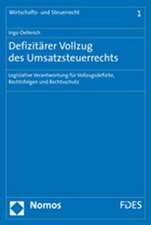 Defizitärer Vollzug des Umsatzsteuerrechts